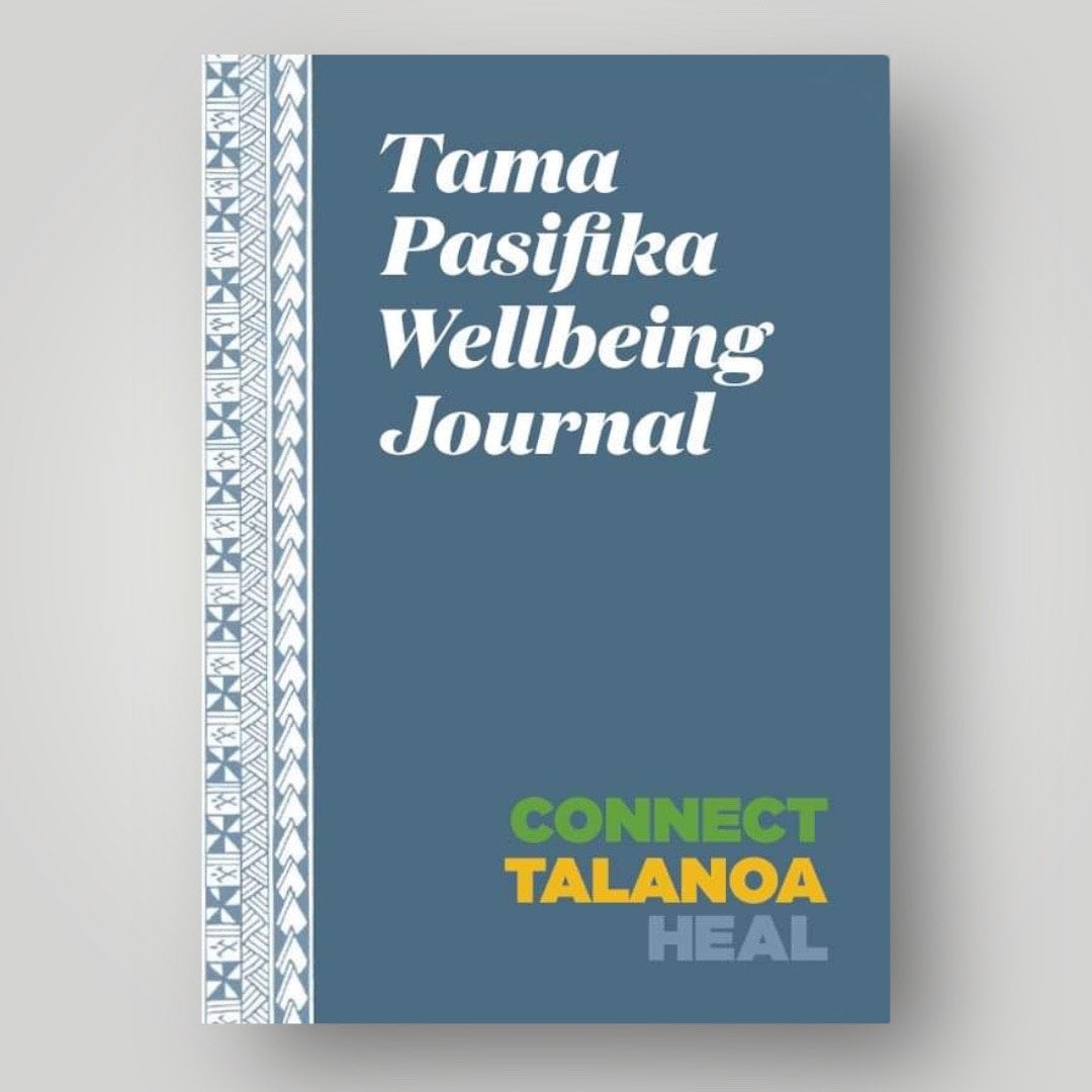 Tama Pasifika Wellbeing Journal - Connect, Talanoa, Heal