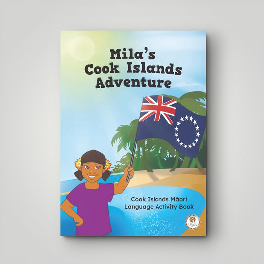 PRE-ORDER: Mila’s Cook Islands Adventure: Cook islands’ Māori Language Activity Book