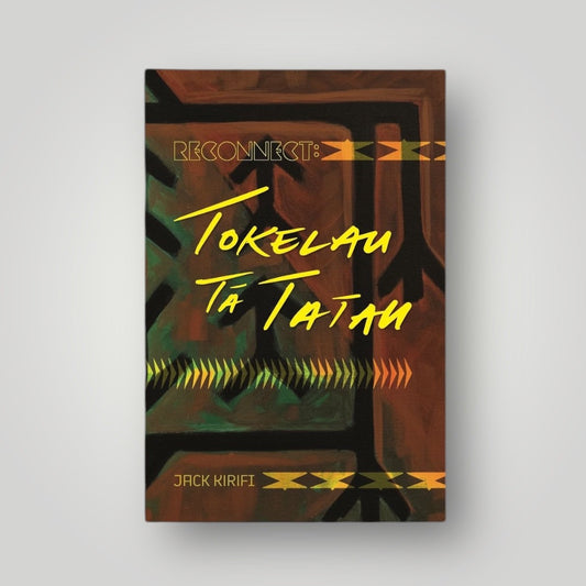 Reconnect: Tokelau Tā Tatau (PRE-ORDER)